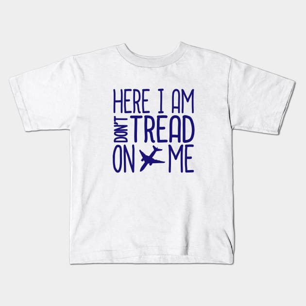 Here I am don't tread on me Kids T-Shirt by detectivestories